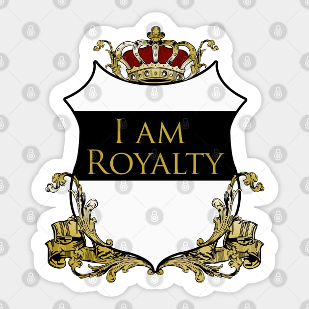 I am Royalty 2 Sticker by adamzworld